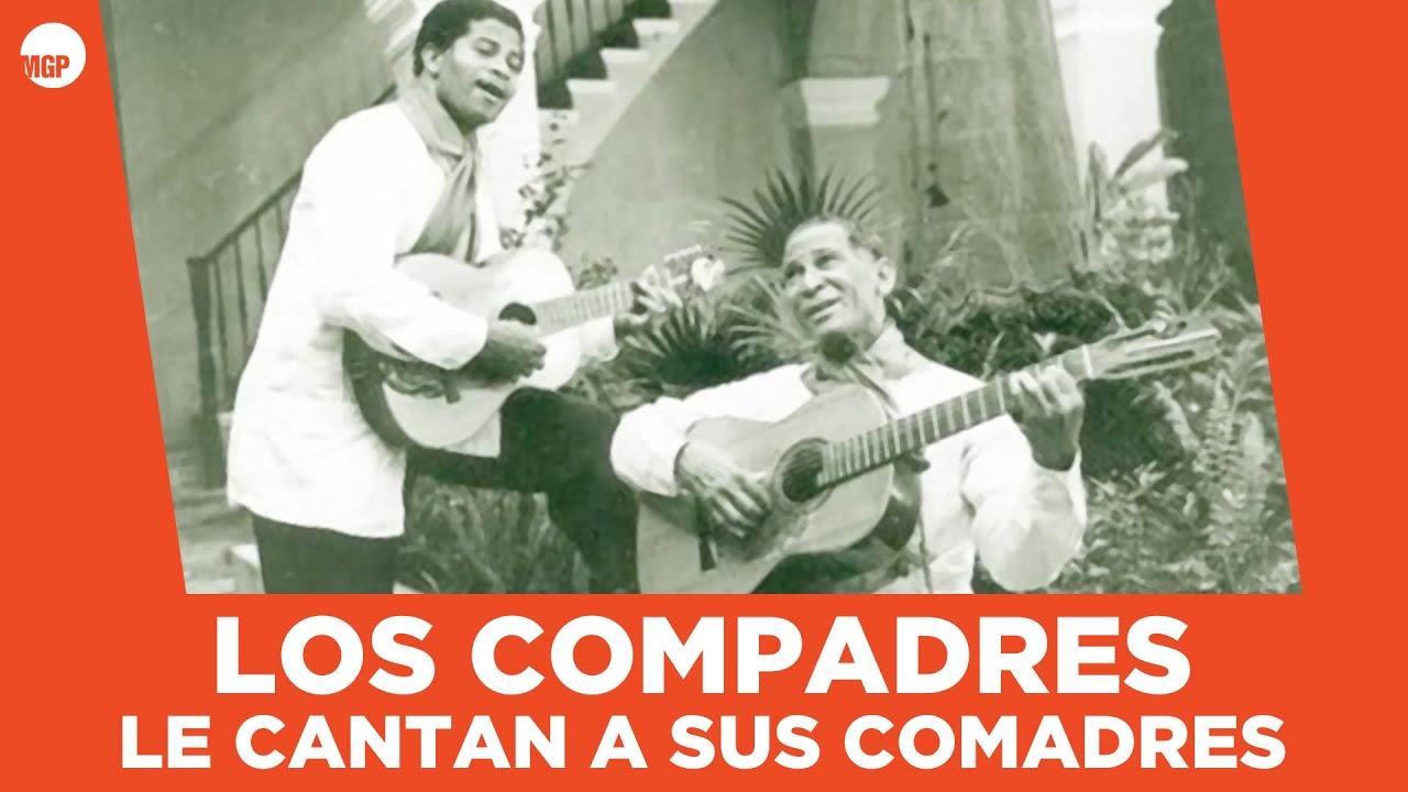 Los Compadres | Hay un Run Run (Son) | Los Compadres le Cantan a Sus Comadres