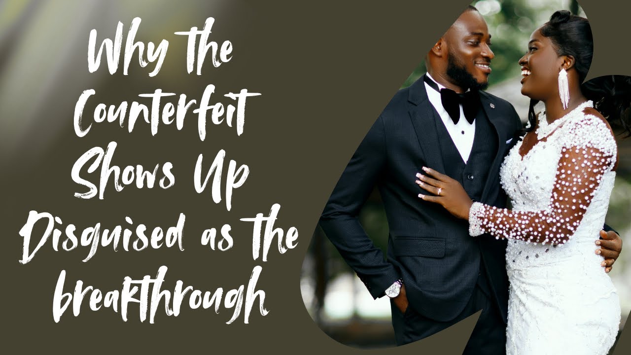 This is Why the Counterfeit Shows Up Disguised as the Promised Blessing