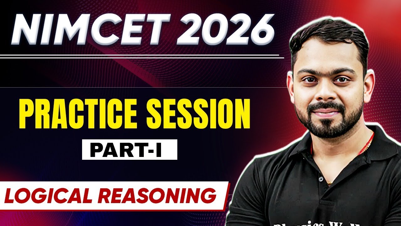 NIMCET 2026 Practice session part 1  | Logical Reasoning | NIMCET 2026 | PW NIMCET #pwnimcet #nimcet