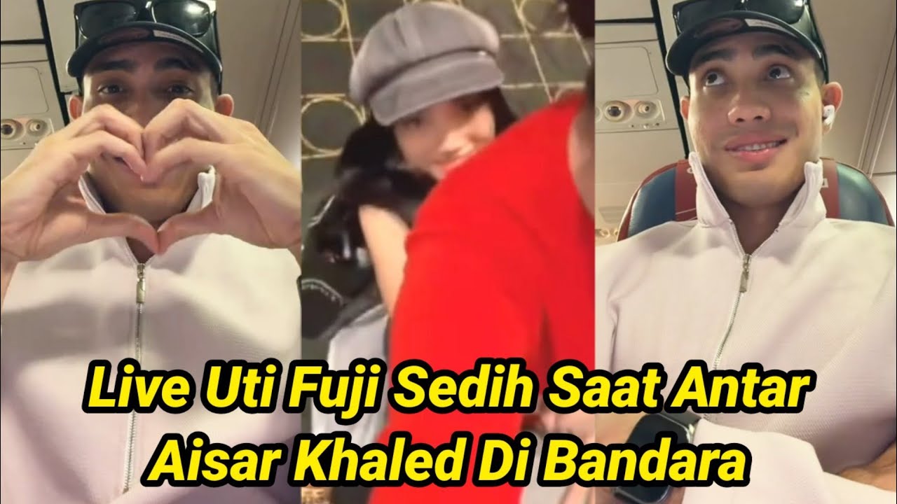 DETIK2 AISAR KHALED PAMITAN KE UTI FUJI KIRIM LOVE