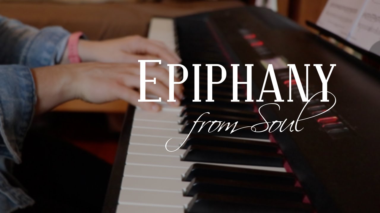 Epiphany (from Soul) - Trent Reznor & Atticus Ross