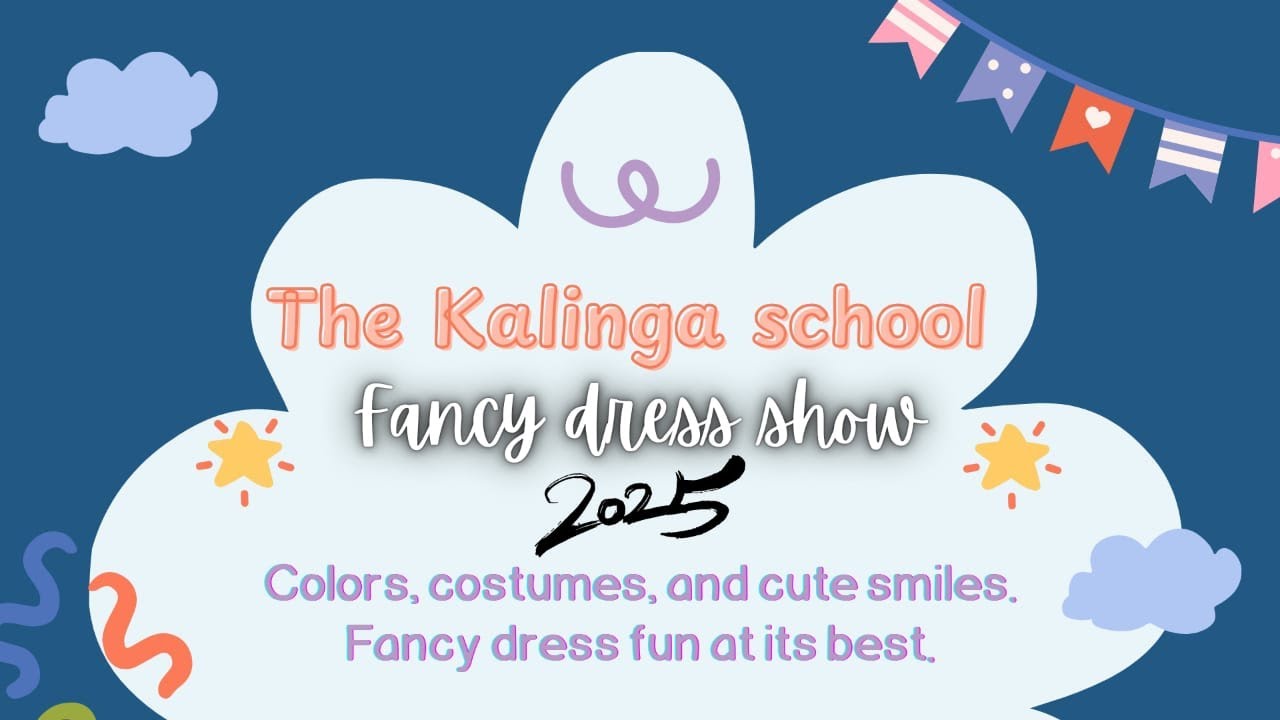 👗 Fancy Dress Show @ The Kalinga School.......