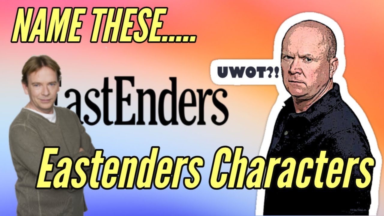 Eastenders Characters Quiz