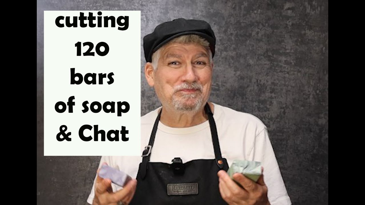 Cutting Soap & Chat With Patrick