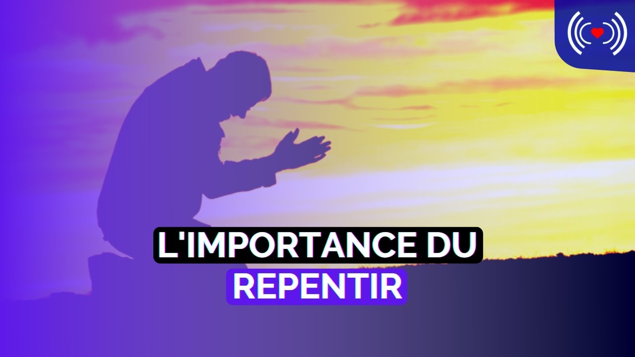 L'IMPORTANCE DU REPENTIR EN ISLAM