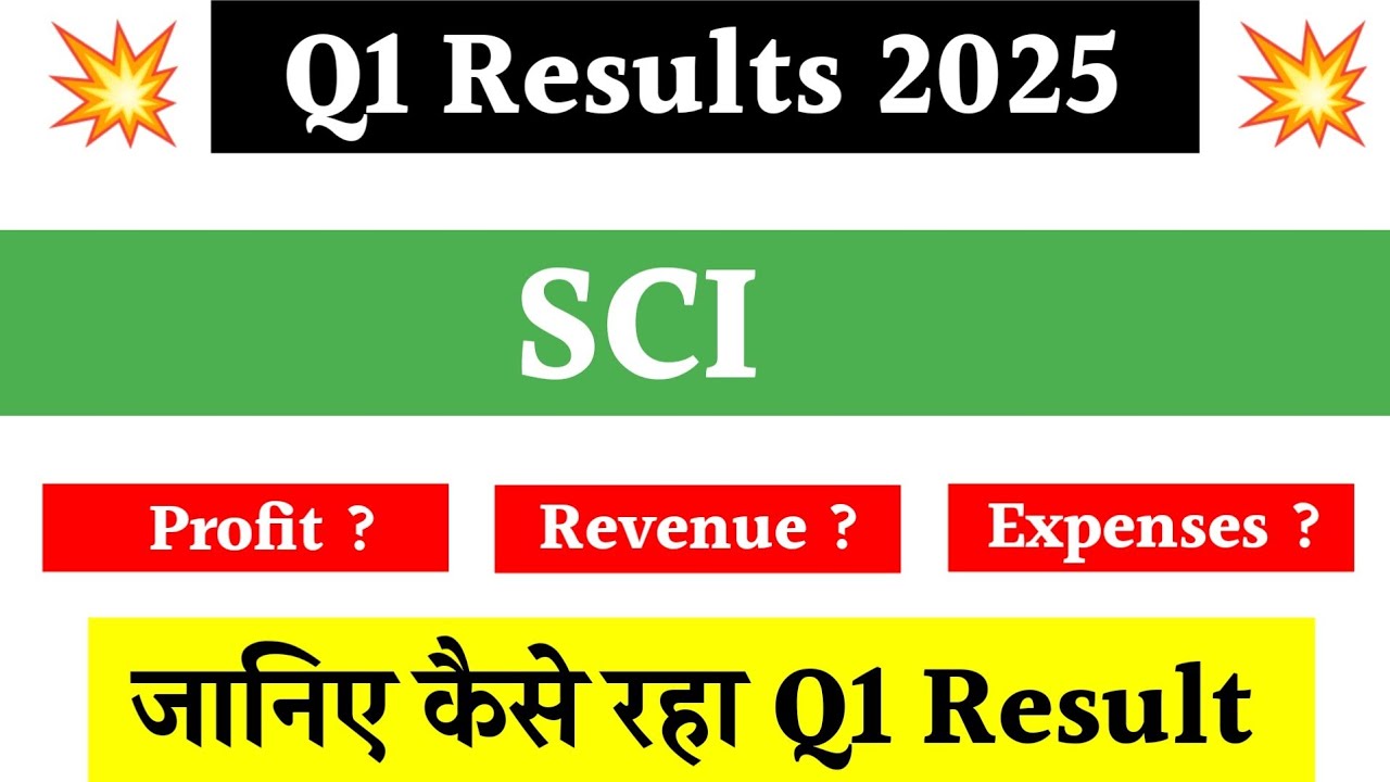 SCI Q1 Results 2025 | SCI Share News | Stock Market News