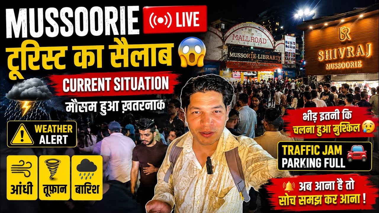 Mussoorie Today Live Update 🚗 Traffic Jam + Storm Alert | Tourists Stranded 😭 Heavy Rain