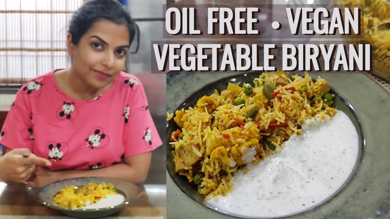 How to Make Oil Free Vegetable Biryani | Vegan | Gluten-free #zerooilcooking #oilfreerecipes