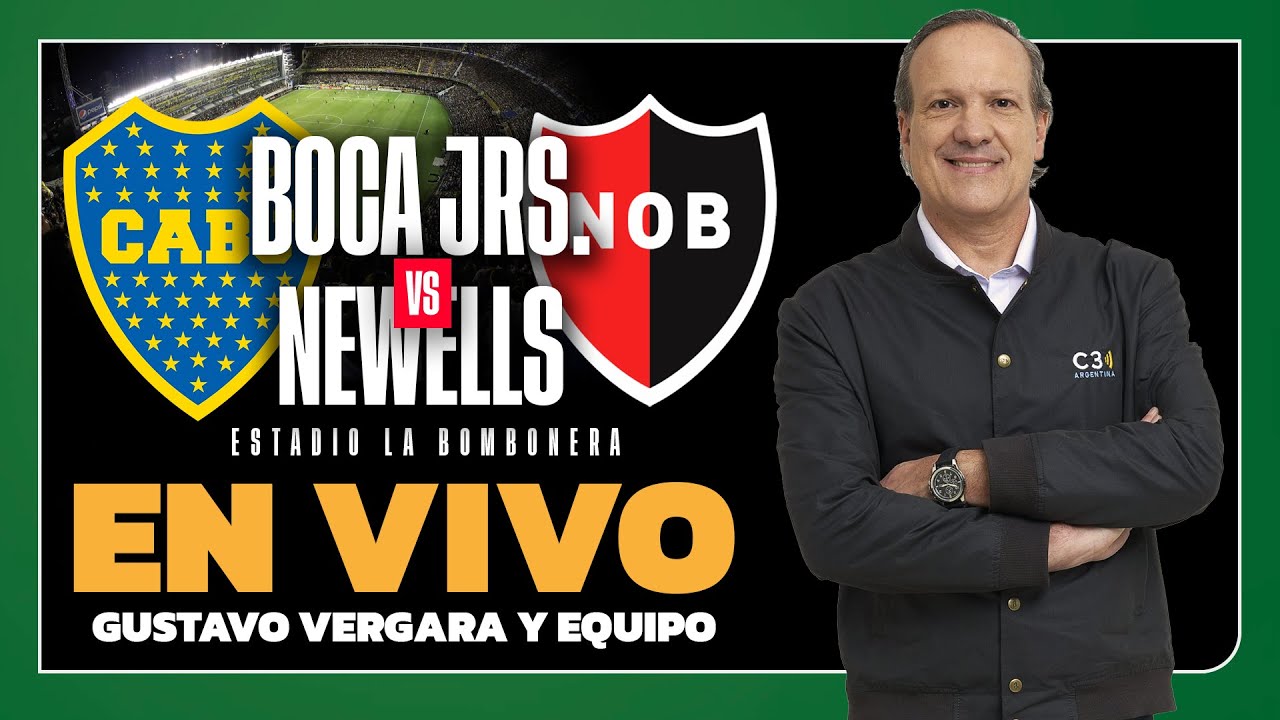 🔴 EN VIVO BOCA vs. NEWELL´S | APERTURA | FECHA 3 | Relatos de GUSTAVO VERGARA | Cadena 3