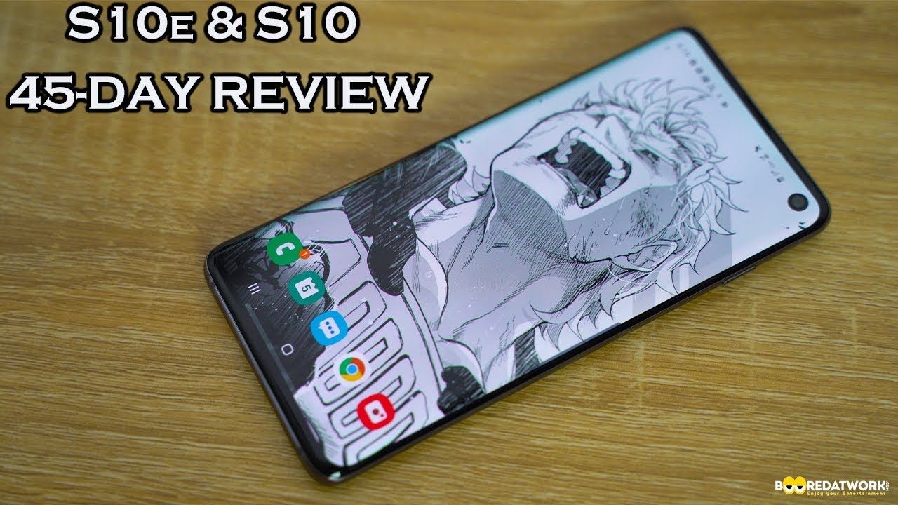 Samsung S10e & S10: 45-Days Review!!!