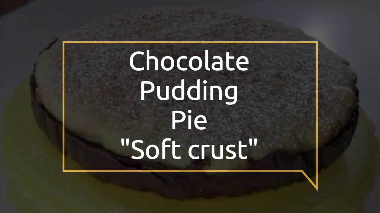Chocolate Pudding Pie 