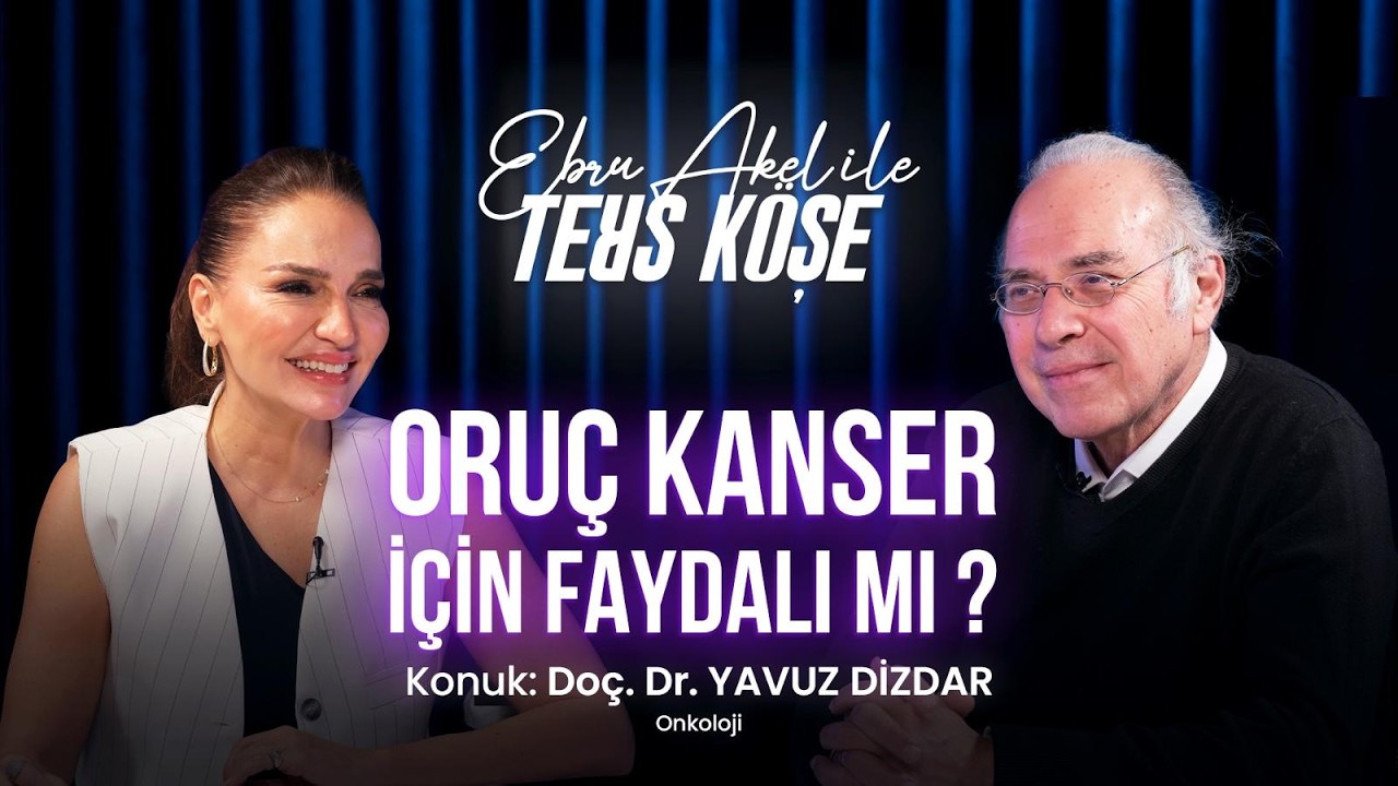EBRU AKEL İLE TERS KÖŞE / Onkoloji / Doç.Dr. Yavuz Dizdar