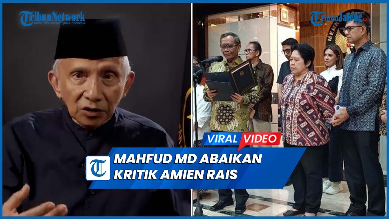 Tegas, Mahfud MD Abaikan Kritik Amien Rais Terkait Tim Percepatan Reformasi Hukum