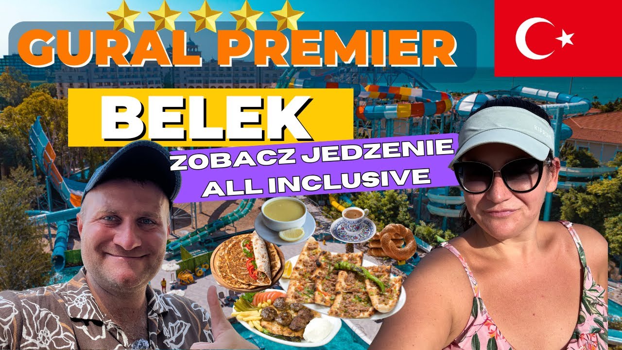 🇹🇷Co zjecie w GURAL PREMIER BELEK 5⭐️⭐️⭐️⭐️⭐️ Hotel All Inclusive Turcja. Riwiera Turecka.