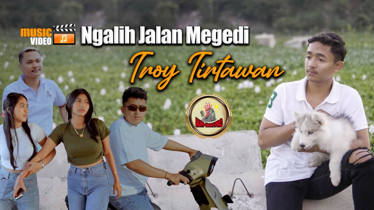 NGALIH JALAN MEGEDI - TROY TIRTAWAN