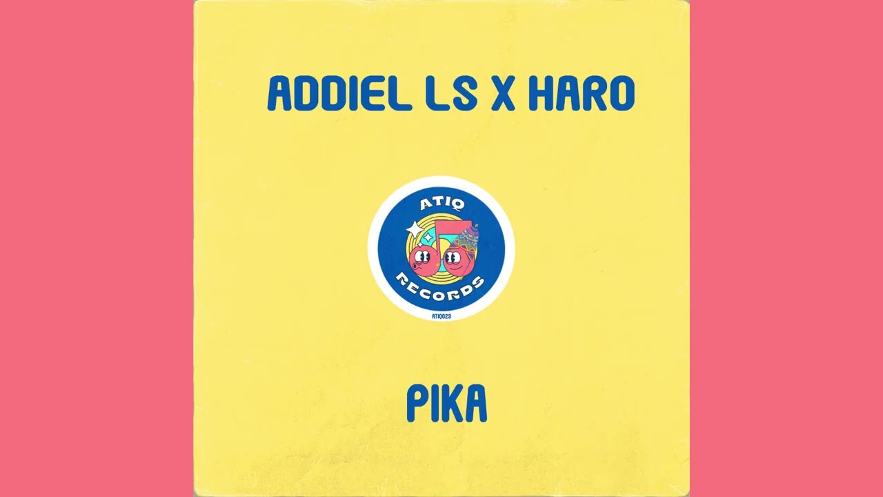 Addiel LS & Haro - Pika