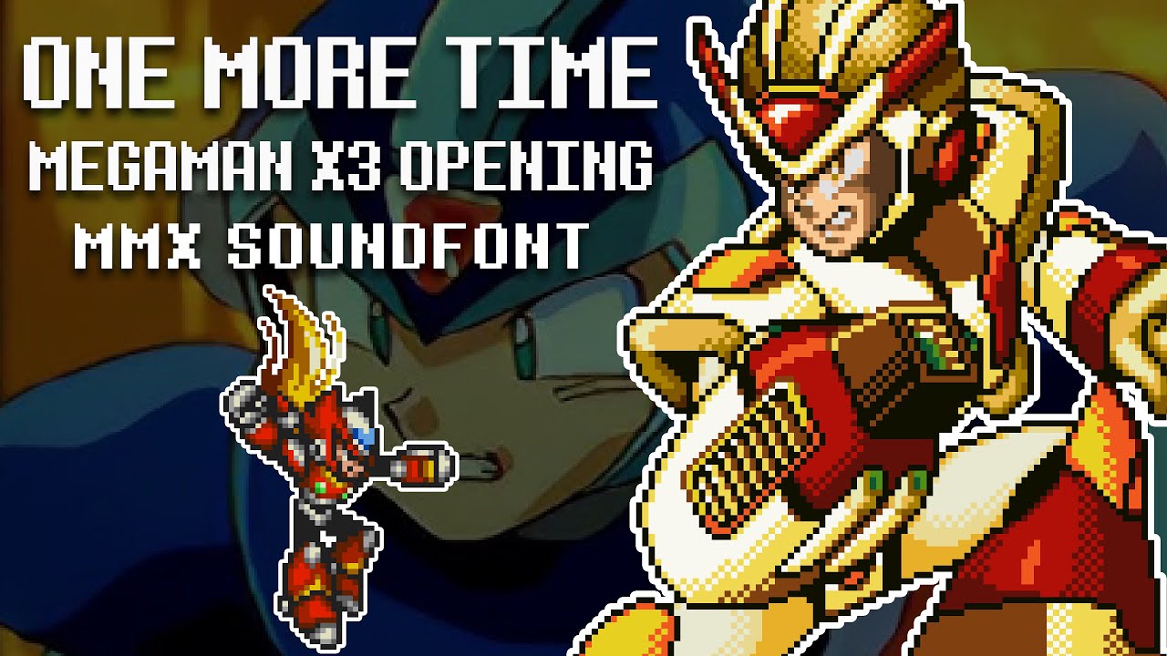 ONE MORE TIME - Megaman X3 (MMX Soundfont Remix)