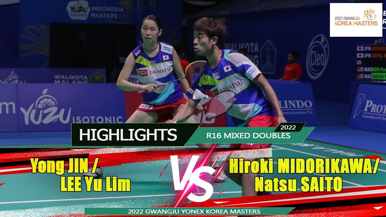 Yong JIN | LEE Yu Lim 🇰🇷 VS 🇯🇵 Hiroki MIDORIKAWA | Natsu SAITO | KoreaMaster2022 |R16