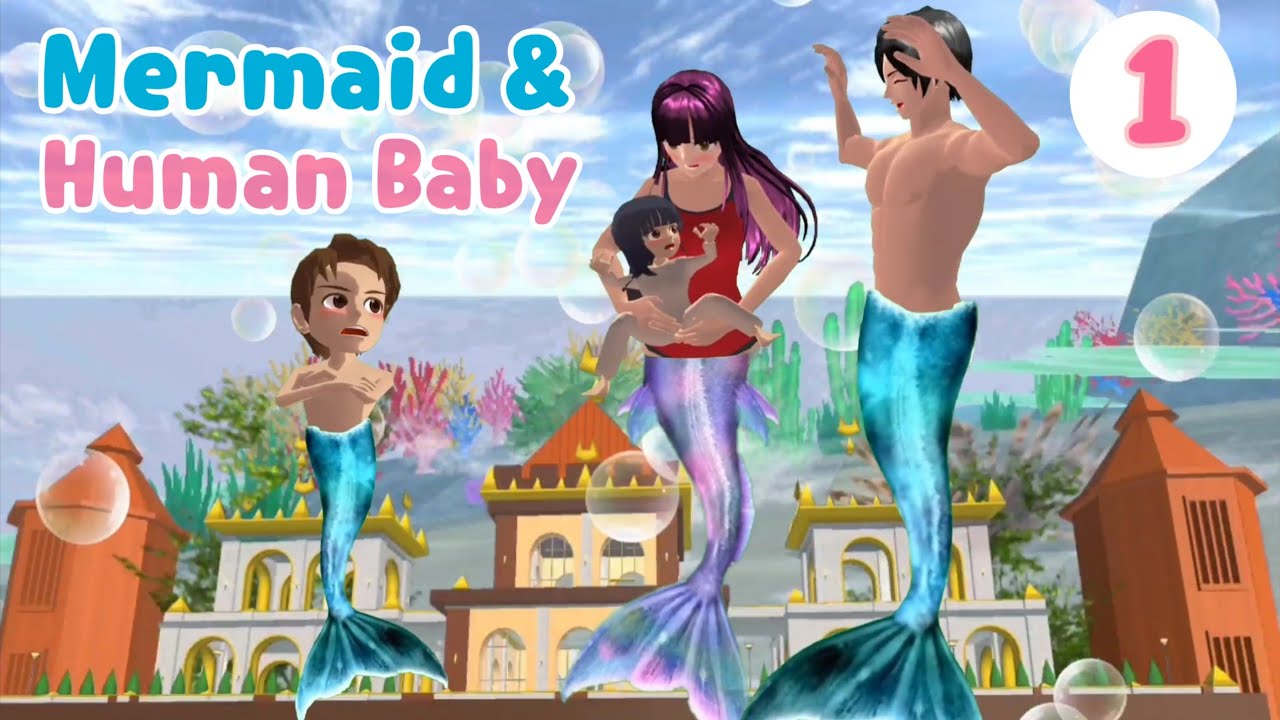 Mermaid 🧜‍♀️ & Human Baby👶🍼 (Part 1) | Sad & Emotional Story | Sakura School Simulator