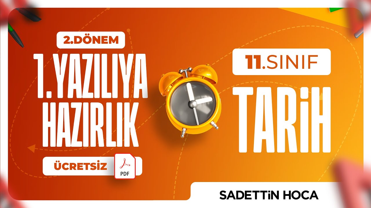 11. Sınıf Tarih - 2. Dönem - 1. Yazılı - (Ücretsiz PDF Ders Notlu) 2025