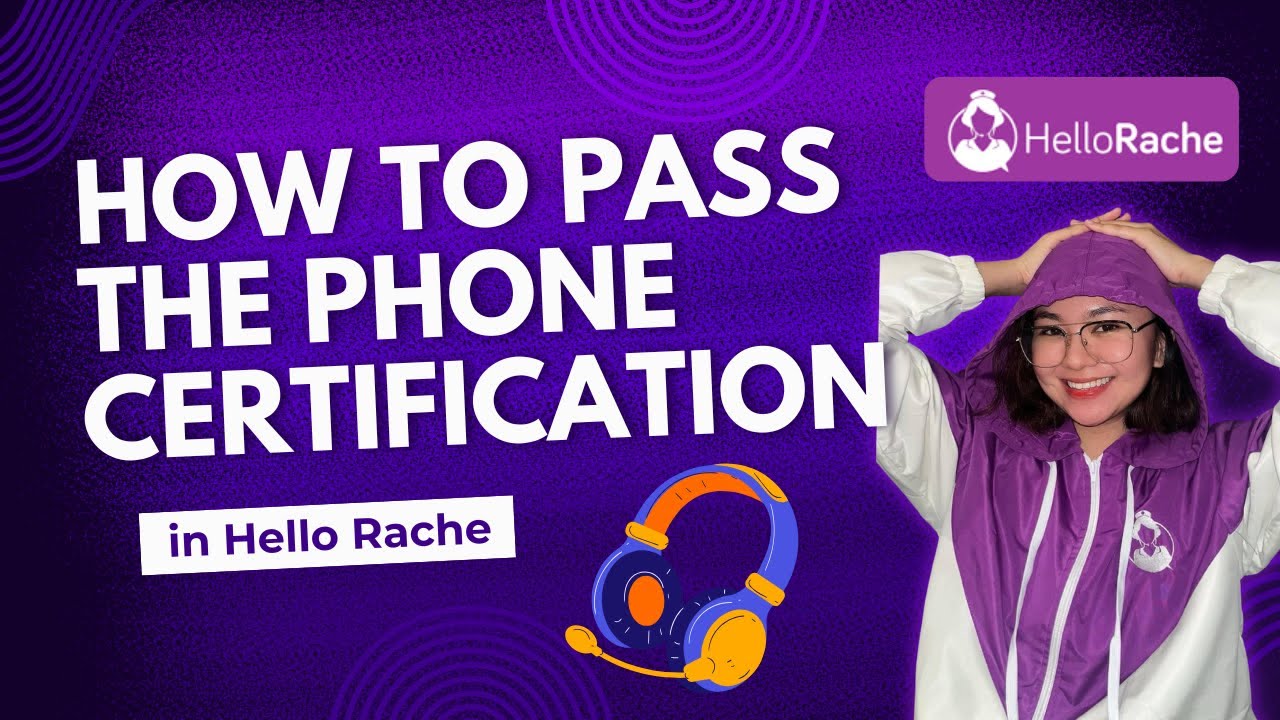 How to Pass the Phone Certification in Hello Rache | Tips & Tricks | Krisha Anne Supleo