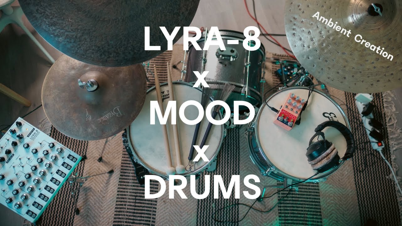 Mood // Lyra-8 // Drums - Ambient Creation
