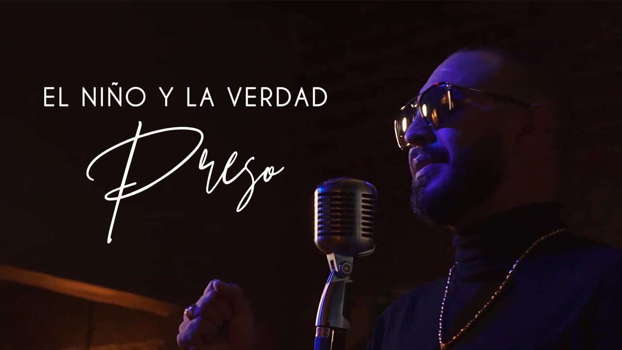 El Ni&ntilde;o y La Verdad - Preso [Official Video]