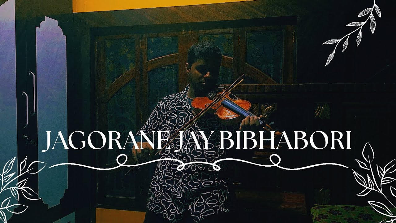 Jagorone Jay Bibhabori | Violin Cover | By SoumodipDas | #rabindrasangeet #rabindranathtagore 