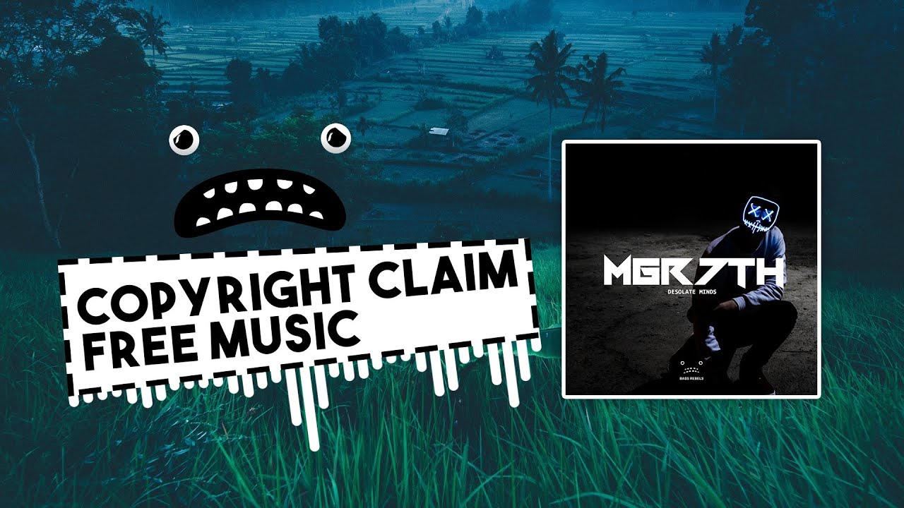 MGR 7TH - Desolate Minds [Bass Rebels] Chill Background Vlog Music No Copyright
