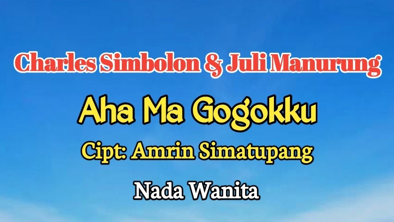 Karaoke Rohani: Aha Ma Gogokku. Charles Simbolon & Juli Manurung