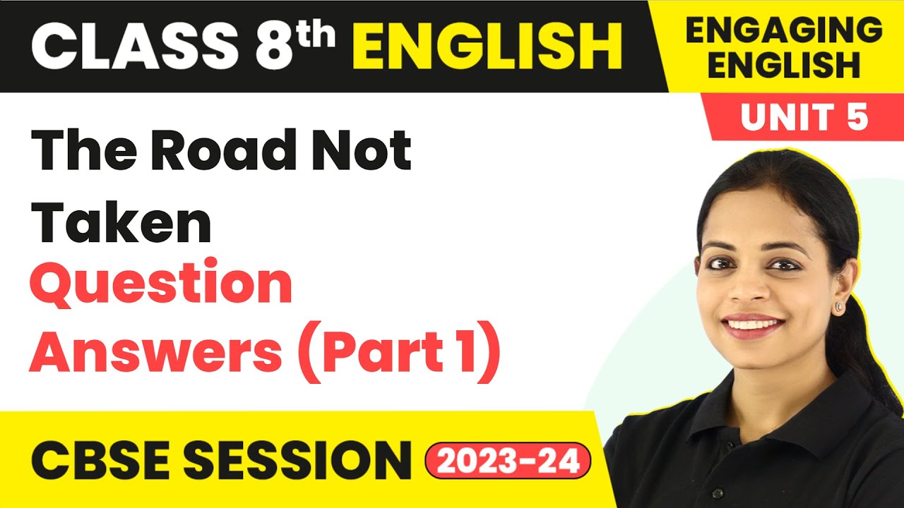 Engaging English Class 8 Unit 5 | The Road Not Taken Question Answers (Part 1)