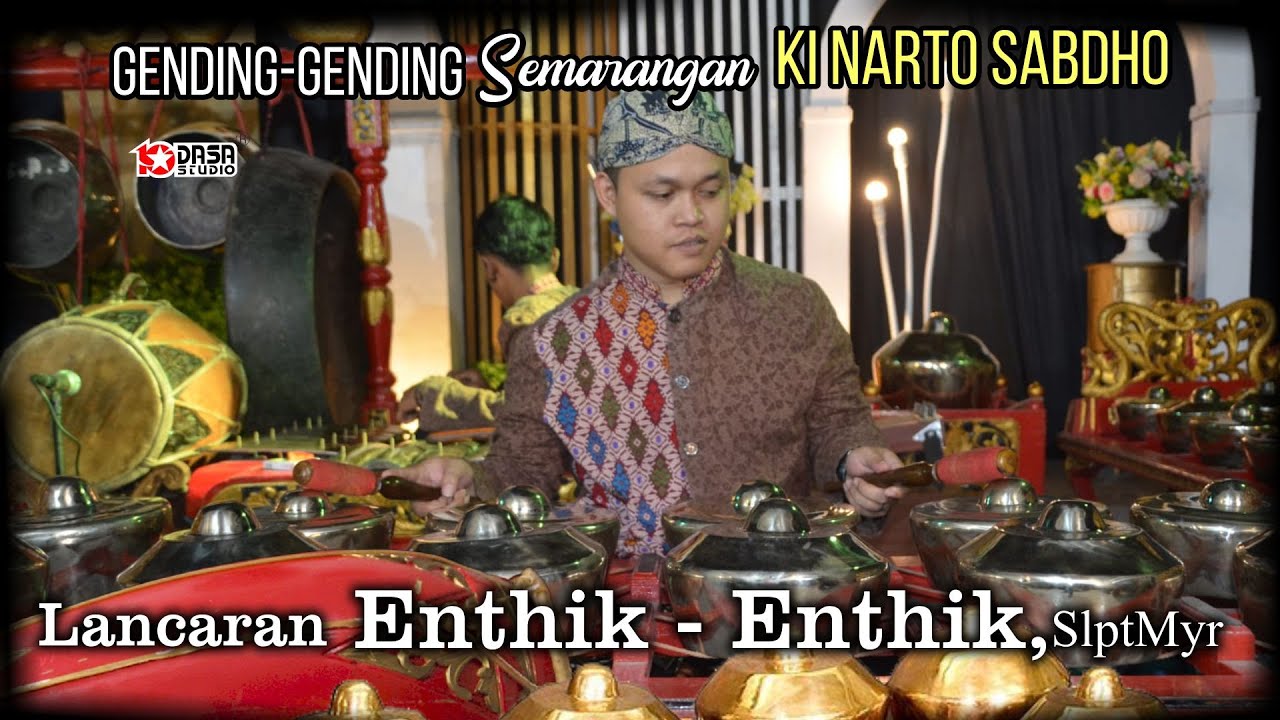 Lancaran  ENTHIK ENTHIK_ Gending Semarangan Kinarto Sabdho #dasastudio