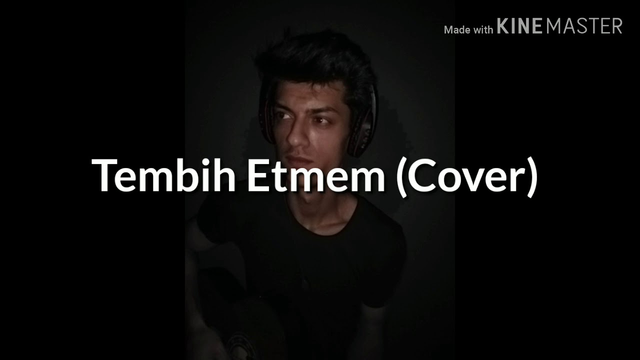 Tembih Etmem - (Emre Sertkaya Cover)