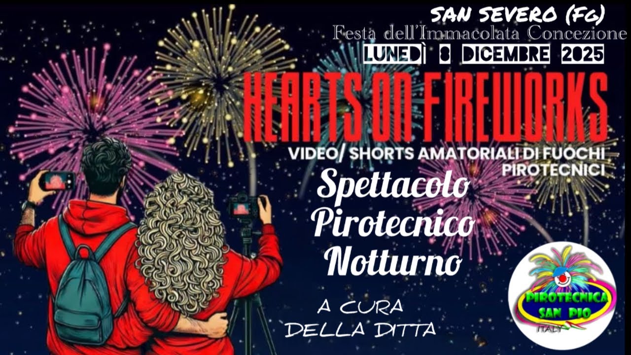 SAN SEVERO(Fg). LUNEDÌ 8 DICEMBRE 2025. SPETTACOLO PIROTECNICO NOTTURNO. DITTA SAN PIO,ITALY.