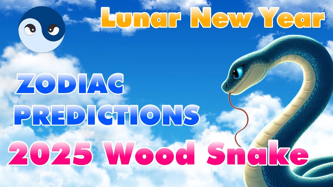 2025 Year of the Wooden Snake: Chinese Lunar New Year Insights and Zodiac Predictions