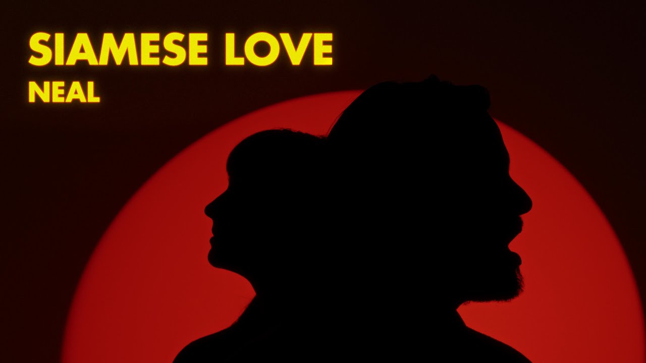 NEAL - Siamese Love