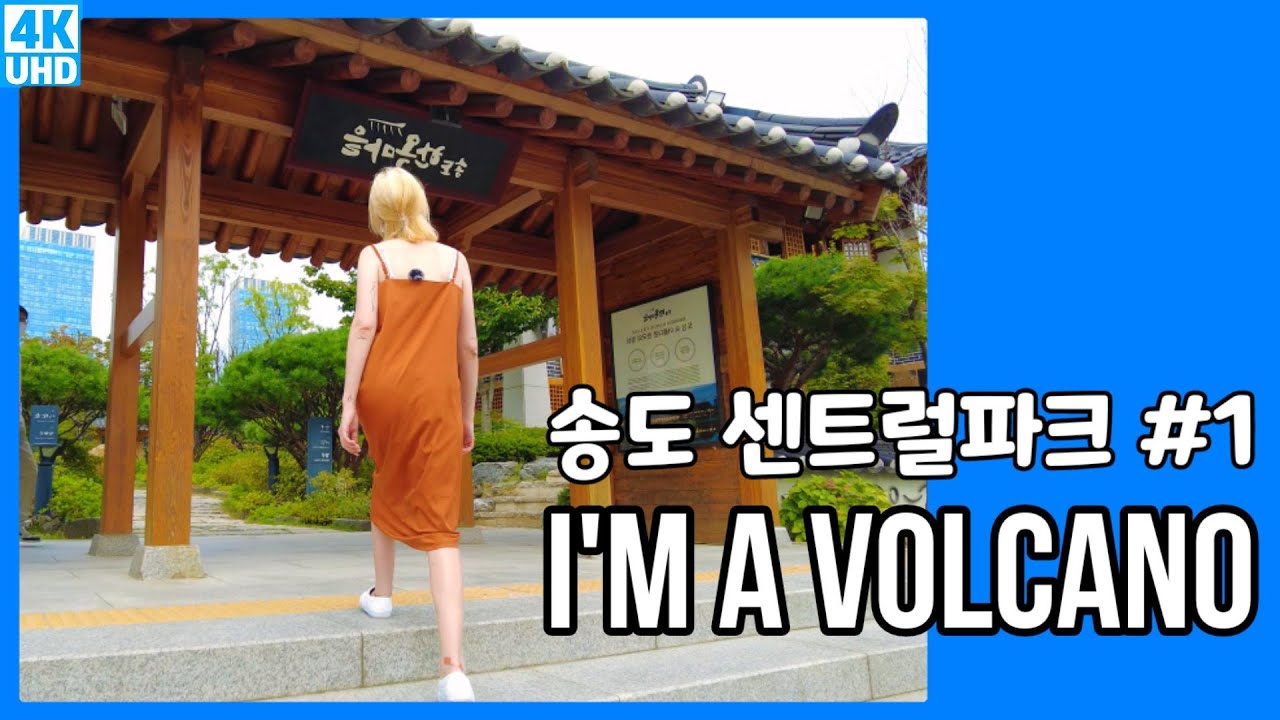 Amazing Songdo Central Park and Korea Traditional House in Incheon [I'm a Volcano - Duplex Heart]