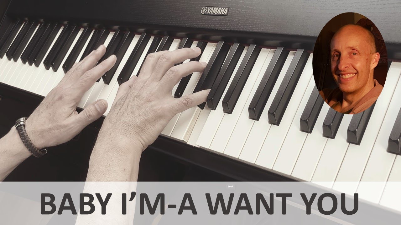 Baby I'm-A Want You (Bread) Piano Cover
