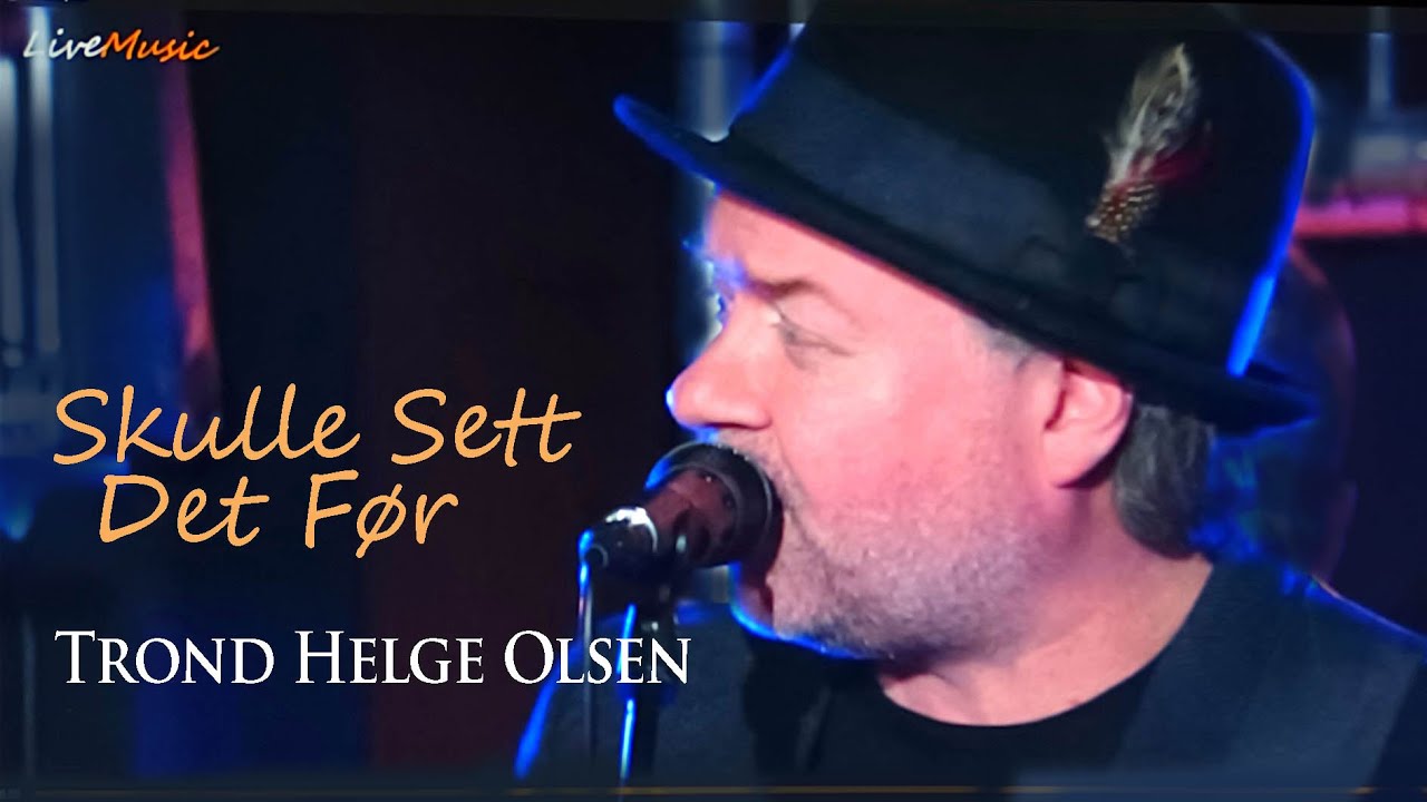 TROND HELGE OLSEN Skulle Sett Det Før  | VHO