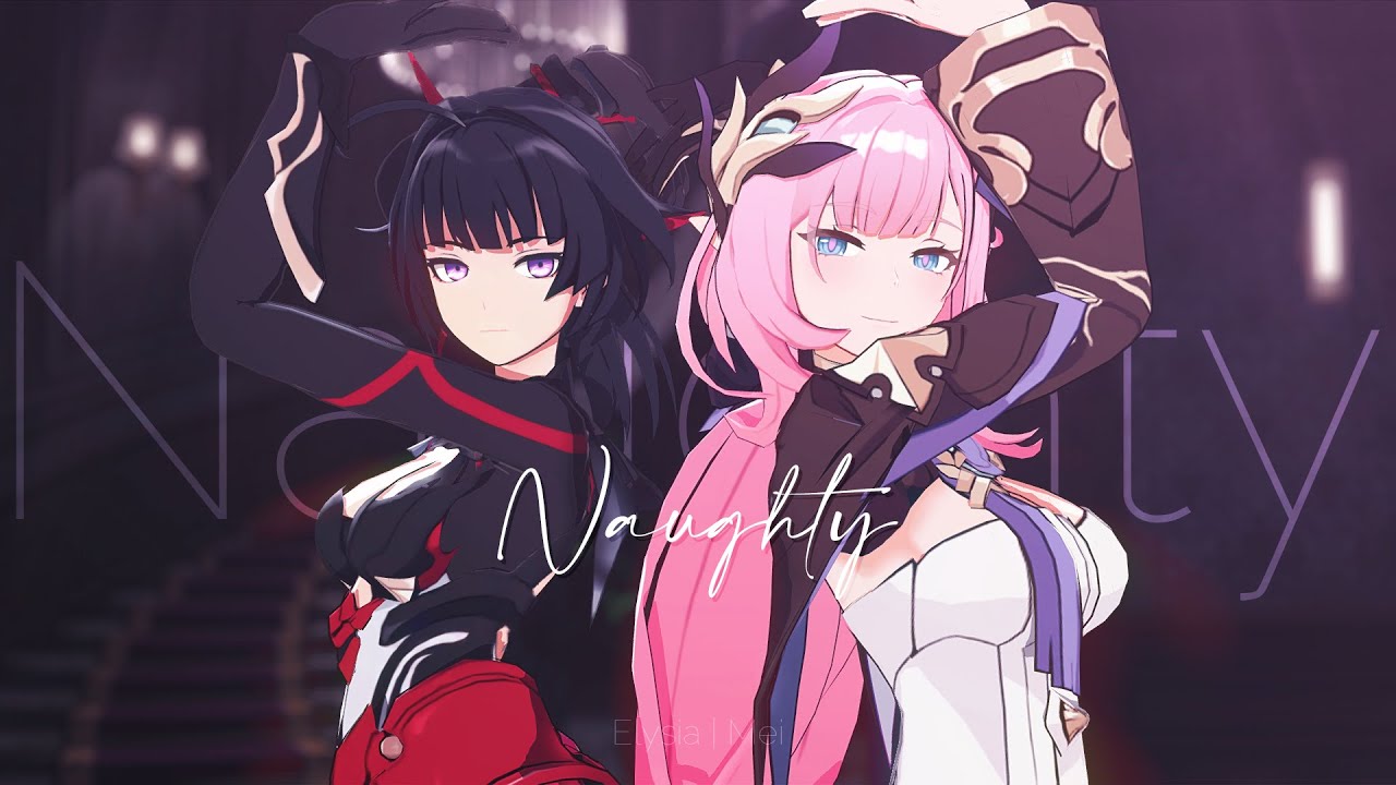【Honkai Impact 3rd MMD】Naughty