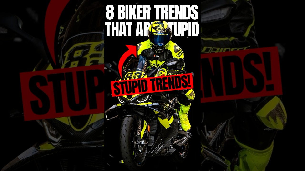8 Biker Trends That Are Just Stupid 🤡🏍️