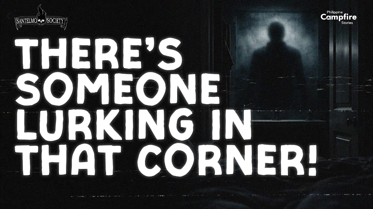 There’s Someone Lurking In That Corner! (Santelmo Society)