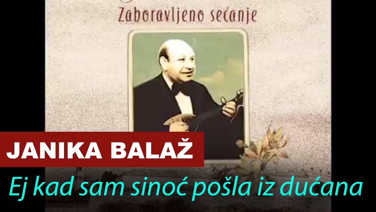 Janika Balaž - Ej Kad Sam Sinoć Pošla Iz Dućana - Vojvodina Music Official