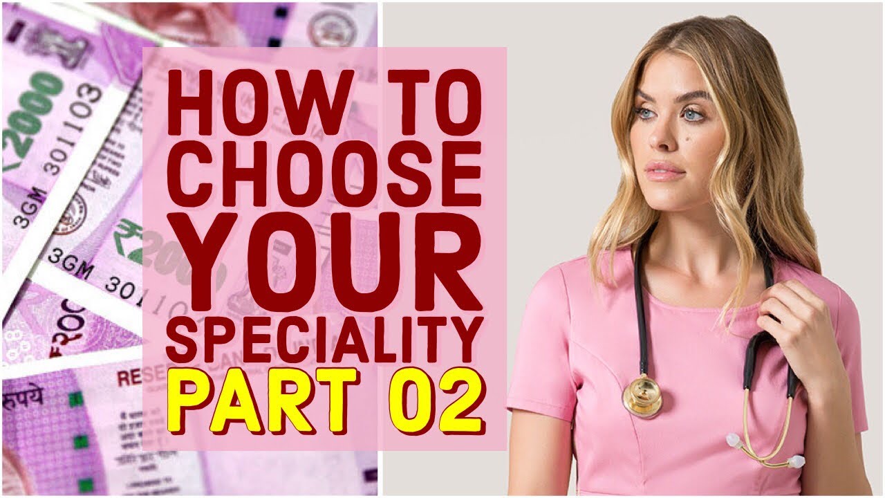 How To Choose Your Specialty or Branch (Part 02) | NEET PG AIIMS PGI JIPMER NEXT