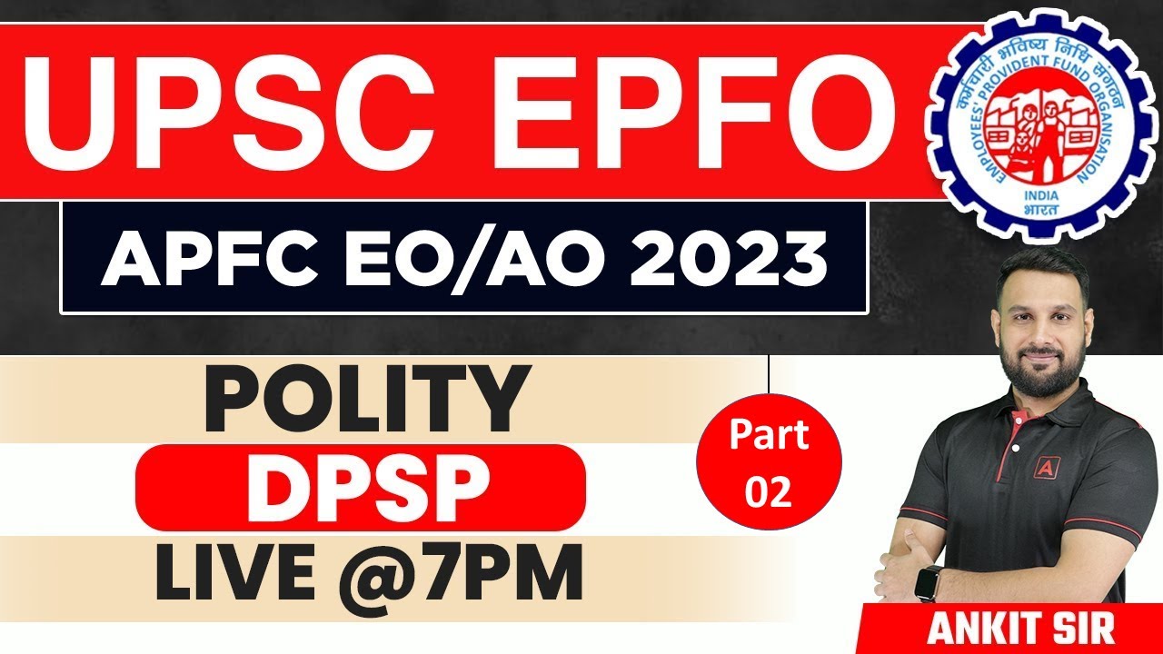 UPSC EPFO APFC/ EO&AO | Polity | DPSP By Ankit Sir