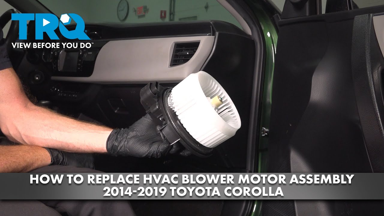 How to Replace HVAC Blower Motor Assembly 2014-2019 Toyota Corolla