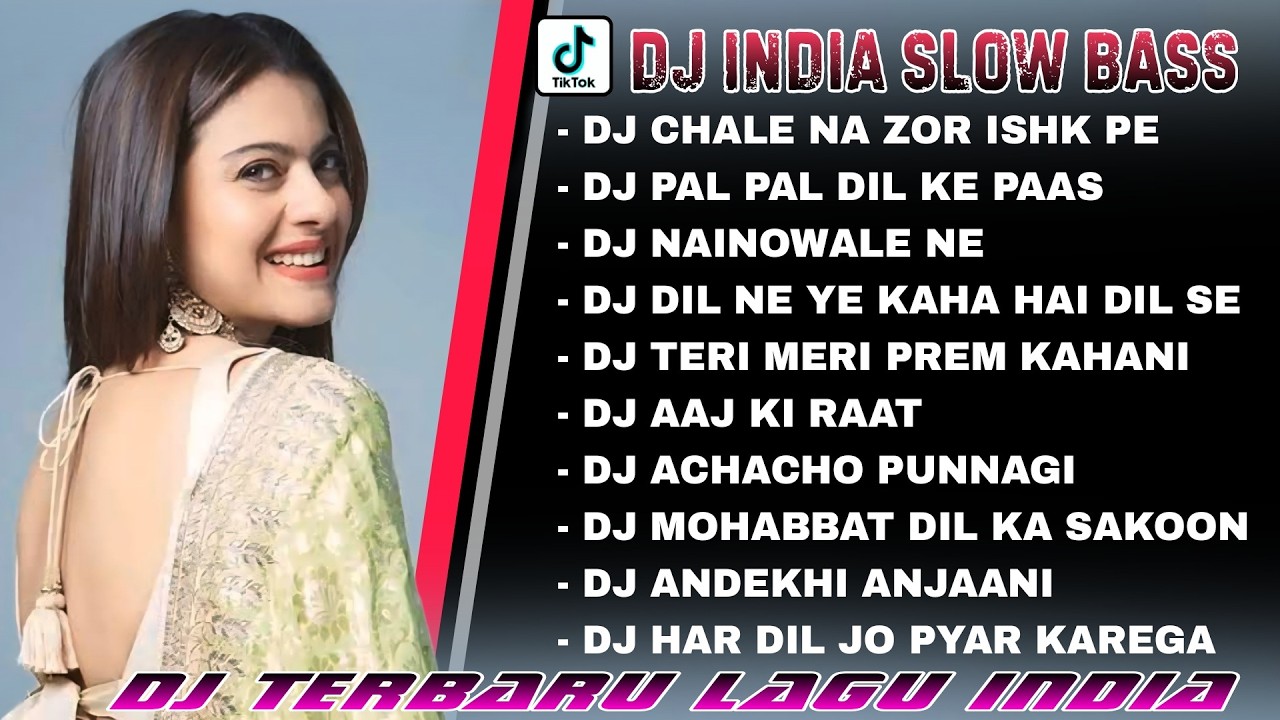 KUMPULAN DJ LAGU INDIA 2024 TERBARU FULL BASS 🎵 DJ CHALE NA ZOR ISHK PE 🎵 DJ NAINOWALE NE FULL ALBUM
