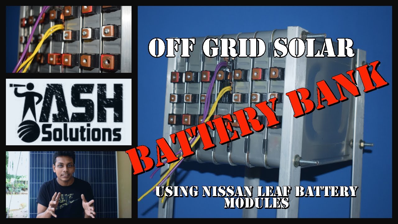 සිංහල | How to build a custom battery bank using Nissan Leaf Battery modules (Part 1))