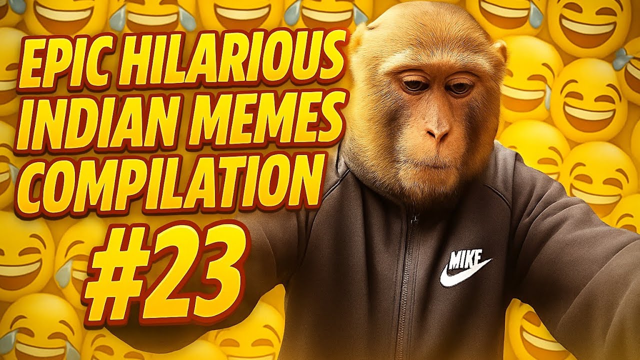 Epic Hilarious Indian Memes compilation #23