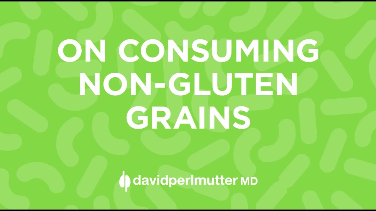 On Consuming Non-Gluten Grains